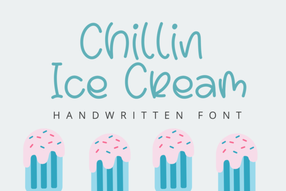 Chillin Ice Cream Font for Crafters and Sellers